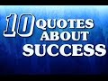 10 success quotes by famous people_Great sayings about success|accomplishment