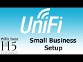 UniFi Small Business Setup UniFi Small Business Setup